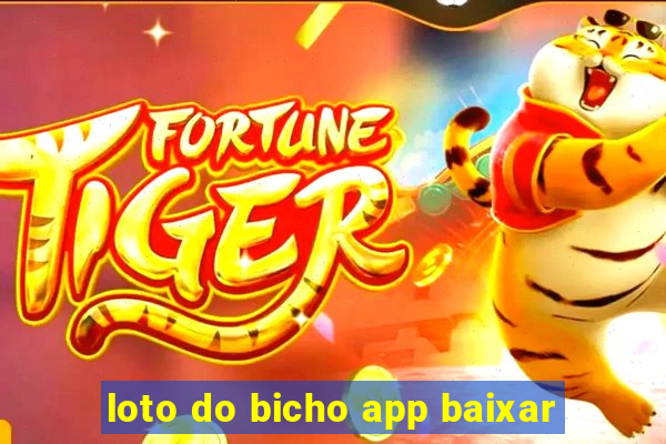 loto do bicho app baixar